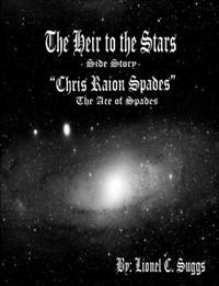 Heir to the Stars: Chris Raion Spades