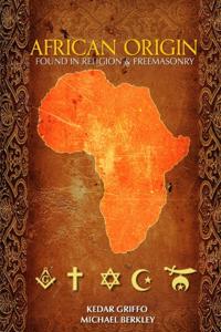 African Origin : Found in Religion and Freemasonry