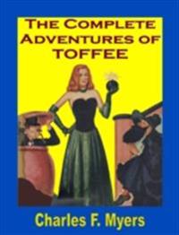 Complete Adventures of Toffee