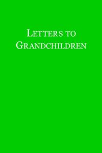 Letters to Grandchildren
