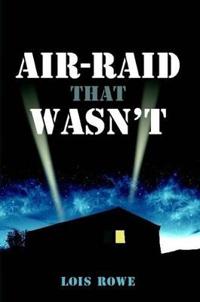 Air-Raid That Wasn't