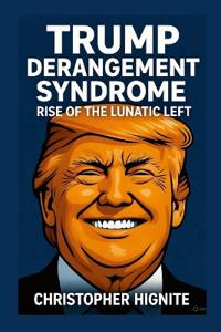Trump Derangement Syndrome