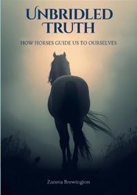 Unbridled Truth