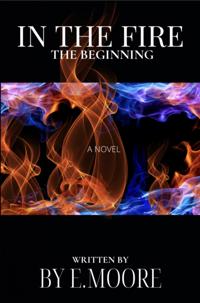 In the Fire: The Beginning