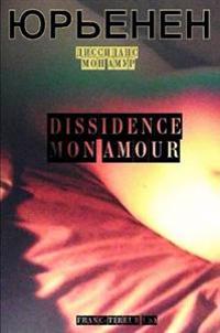 Dissidence Mon Amour