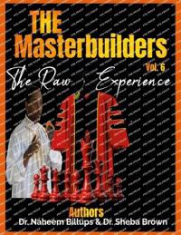 The Master Builder's Series Vol. 6 - Raw