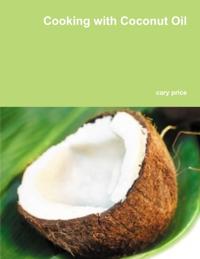 Cooking With Coconut Oil
