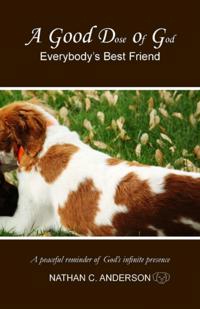 Good Dose of God: Everybody's Best Friend