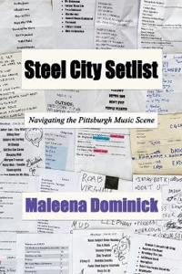 Dominick, M: Steel City Setlist
