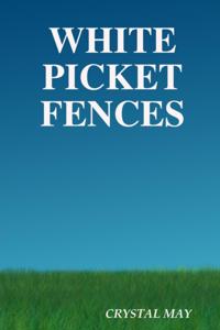 White Picket Fences