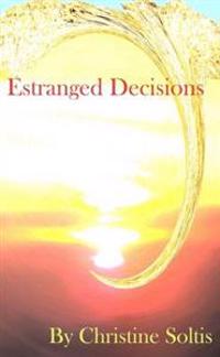 Estranged Decisions