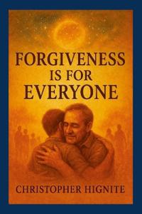 Forgiveness is for Everyone