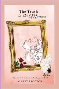 The Truth in the Mirror
