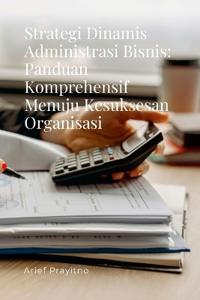 Strategi Dinamis Administrasi Bisnis