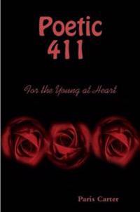 Poetic 411 For The Young At Heart