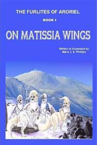 The Furlites of Aroriel - On Matissia Wings