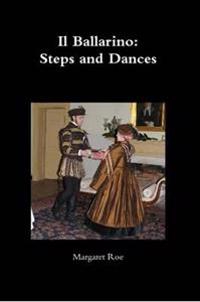 Il Ballarino: Steps and Dances