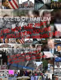 Streets of Harlem Part 2