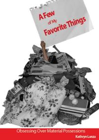Few of My Favorite Things: Obsessing Over Material Possessions