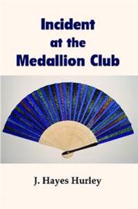 Incident at the Medallion Club