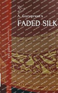 A. Gurupreet's Faded Silk