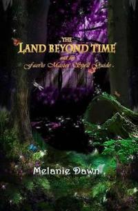 Kirjan kansi "The Land Beyond Time and the Faerie Master Spell Guide"