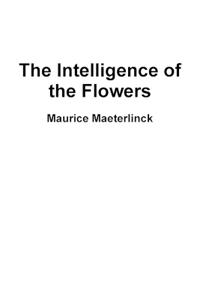 The Intelligence of the Flowers