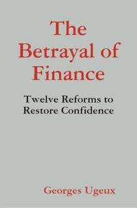 The Betrayal of Finance