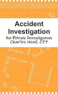 Accident Investigation for Private Investigators
