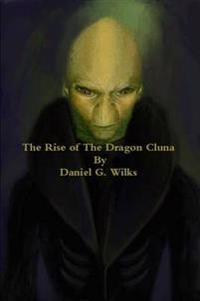 The Rise of the Dragon Cluna
