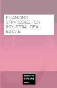 Financing Strategies for Industrial Real Estate