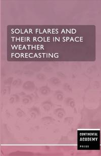Solar Flares and Their Role in Space Weather Forecasting