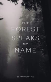 Forest Speaks My Name