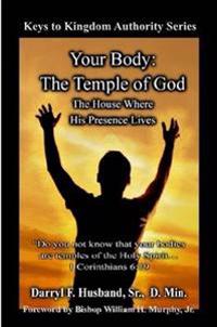 Your Body: The Temple of God