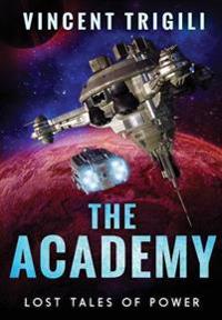 Lost Tales of Power: Volume II - the Academy