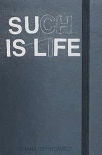 Such is Life