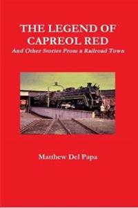The Legend of Capreol Red