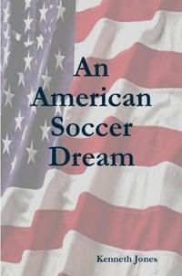 An American Soccer Dream