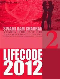 Life Code 2 Yearly Forecast for 2012