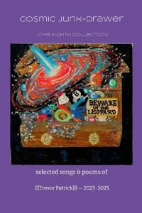 Cosmic Junk-Drawer (The Eighth Collection)