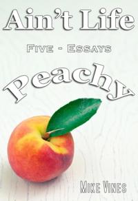Ain't Life Peachy