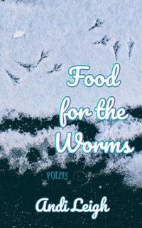 Food for the Worms
