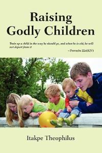 Kirjan kansi "Raising Godly Children"