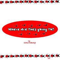 Where are They Going To?