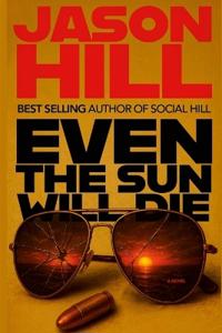 Bokomslag for "Even the Sun Will Die"