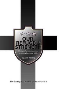 Our Refuge & Strength