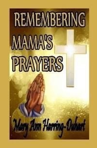 Bokomslag for "Remembering Mama's Prayers"