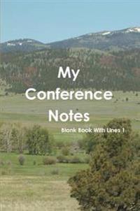 My Conference Notes Blank Book With Lines 1