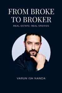 From Broke To Broker - Real Estate