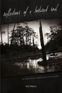 Reflections of a Tortured Soul